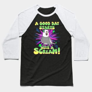 A good day start with a scream! Grey Cockatiel Baseball T-Shirt